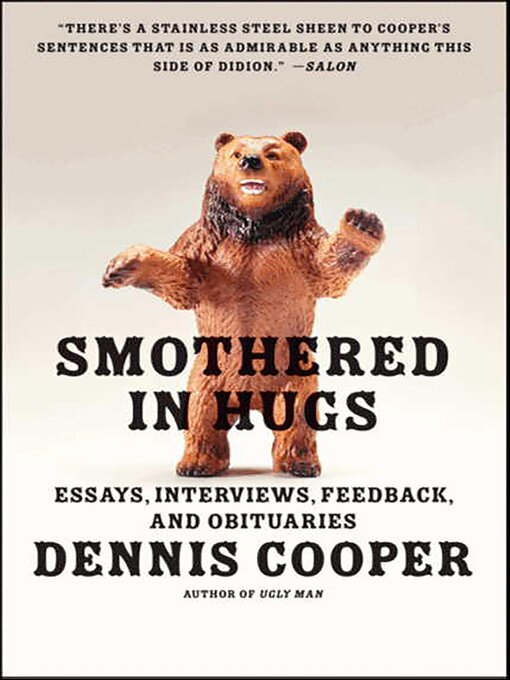 Title details for Smothered in Hugs by Dennis Cooper - Available